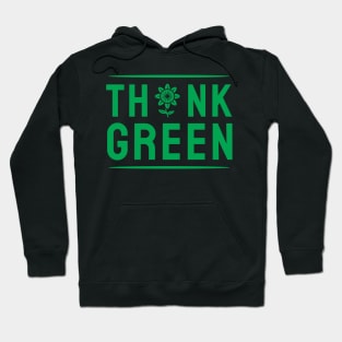 Think Green Hoodie